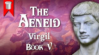 The Aeneid by Virgil Book V [upl. by Ambrosane]