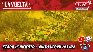 🔴VUELTA A ESPAÑA ETAPA 15 INFIESTO  VALGRANDE PAJARES CUITU NEGRU 143 KM REACCIÓN EN VIVO🔴 [upl. by Dredi533]