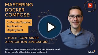 Mastering Docker Compose A 5Module Tutorial on MultiContainer Application Deployment [upl. by Sibella]