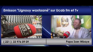 Emisson quotLiñuy waxtaanequot du lundi 21 octobre 2024 sur Ucab fm et Tv avec Papa Saer Mbaye [upl. by Elwin]