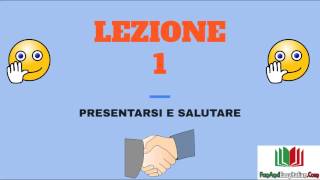 CHIACCHIERIAMO IN ITALIANO  LEZIONE 1presentarsi e salutare [upl. by Norling]