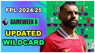 FPL Gameweek 6 UPDATED WILDCARD TEAM  Fantasy Premier League Tips 202425 [upl. by Eekcaj]