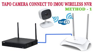 Tapo WIFI camera connect Imou wireless nvr recorder via LAN Network  Method 1 [upl. by Silberman]