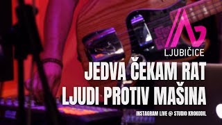 Ljubičice  Jedva čekam rat ljudi protiv mašina  Instagram Live  Studio Krokodil [upl. by Adnolohs]