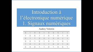 Electronique numérique 1 Signaux et codage [upl. by Booth]