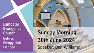 Lampeter Evangelical Church Morning Service 30th June 2024 [upl. by Atinat]