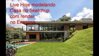 Modelando Casa silvestre no Sketchup com Render no Enscape Parte3 [upl. by Alica]