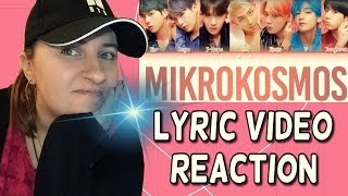 BTS 방탄소년단 Mikrokosmos Lyrics REACTION [upl. by Eirovi]