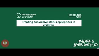 Treating convulsive status epilepticus in children  Resuscitation Council UK 2021 Guidelines [upl. by Savinirs]