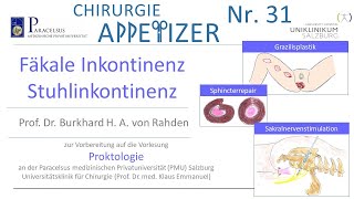 Fäkale Inkontinenz Stuhlinkontinzenz CHIRURGIE APPetizer Nr 31 [upl. by Eibmab692]