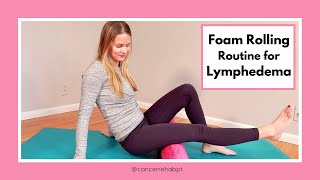 Foam Roller Routine for Lymphedema and Lipedema Lymphatic Drainage and Lymphatic Massage [upl. by Mikahs728]