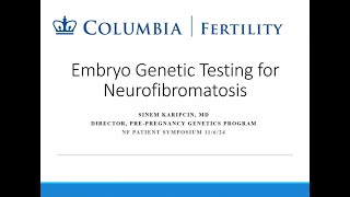 Embryo Genetic Testing for Neurofibromatosis [upl. by Ahsykal]