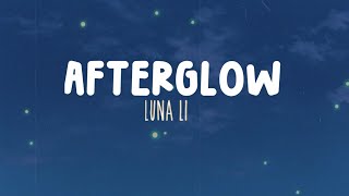 Luna Le  Afterglow Lyrics [upl. by Anissa]