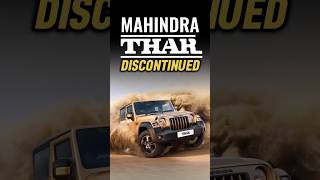 Mahindra thar is going to be discontinued 😱shortsvideo mahindrathar viralshorts [upl. by Fujio]