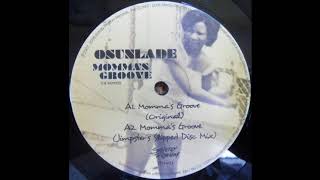 Osunlade  Momma’s Groove Jimpster’s Hip Replacement Mix [upl. by Eseekram]