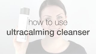 How to use UltraCalming Cleanser  Dermalogica [upl. by Krantz]