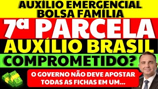 7 PARCELA AUXÍLIO EMERGENCIAL BOLSA FAMÍLIA AUXÍLIO BRASIL COMPROMETIDO PACHECO REVELA QUE [upl. by Rilda]