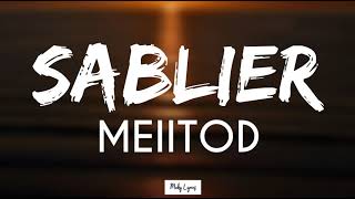 Meiitod  Sablier  lyrics video [upl. by Ecnerual]