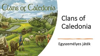 Clans of Caledonia  Egyszemélyes játék [upl. by Aryc]