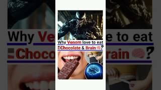 Why Venom loves to eat Chocolate amp Brain  Phenylethylamine Chemical  Facts about Venom in Hindi [upl. by Aicatsue]