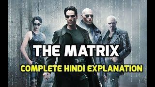 The Matrix movie hindi explanation Part 2  Matrix फिल्म की असली कहानी आखिर है क्या [upl. by Anaahs]