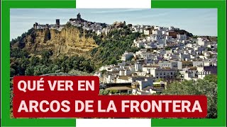 GUÍA COMPLETA ▶ Qué ver en la CIUDAD de ARCOS DE LA FRONTERA ESPAÑA 🇪🇸🌏 Turismo y viajes ANDALUCÍA [upl. by Philip]