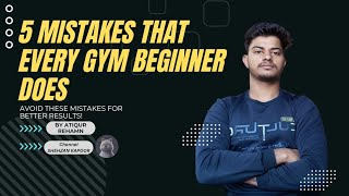 5 mistake that every gym beginners does avoid these mistakes for better results [upl. by Ocsecnarf622]