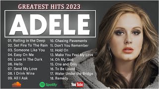 Adele Songs Playlist 2023  Best Songs Collection 2023  Adele Greatest Hits Songs Of All Time [upl. by Onairam]