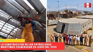 La construcción de las Patrulleras Marítimas culminarán en junio del 2025 peru [upl. by Reggis718]