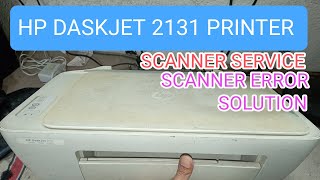 hp deskjet 2131 scanner service  Scanner error solution Hp deskjet hp [upl. by Aubreir]