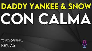 Daddy Yankee amp Snow  Con Calma  Karaoke Instrumental [upl. by Redliw]