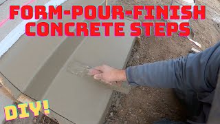 How to form pour and finish concrete stepsDIY [upl. by Ferdie126]