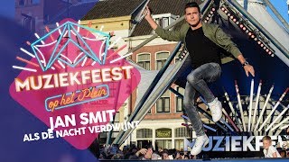 Jan Smit  Als de nacht verdwijnt  Sterren Muziekfeest op het Plein 2018 [upl. by Mandelbaum]