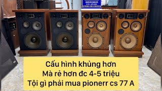 Đung vội mua pioneer cs 77A trước khi xem hết video này pioneer cs 770A pioneer cs 770 [upl. by Htessil896]