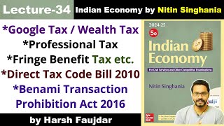 E34 Direct Tax Google Tax Wealth Tax Benami Transaction Act 2016 Nitin Singhania Indian Economy [upl. by Viviene]