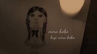 Lirik lagu misterius Nina Bobo [upl. by Affrica665]