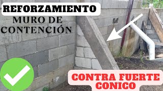 Como reforzar un muro usando CONTRAFUERTES CONICOS [upl. by Aneetsirhc]