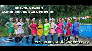 NGAYONG PASKO MAGNININGNING ANG PILIPINO  DJ KOYKOY REMIX DANCE FITNESS 3GenSquad Mark Ganseco [upl. by Nord265]