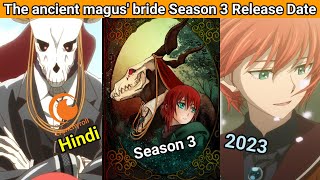 The Ancient Magus Bride Season 3 Release Date In Hindi  The Ancient Magus Bride Season 3 Details [upl. by Ayekel]