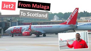 151 Jet2 from Malaga to Scotland 🏴󠁧󠁢󠁳󠁣󠁴󠁿 [upl. by Nedia]