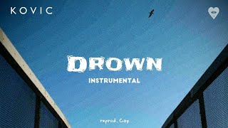 Kovic  Drown Instrumental  slowed  reverb [upl. by Assiruam]