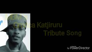 MBMs Omrica Katjiruru Tribute Song  2018 [upl. by Clemente]