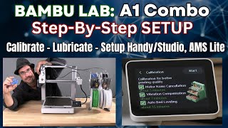 Bambu Lab A1 COMBO with AMS LITE  Step By Step SETUP Config Calibrate Lubricate Test Print [upl. by Dinnie]