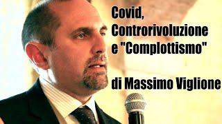 Prof Massimo Viglione  Covid Controrivoluzione e quotComplottismoquot [upl. by Nolad]