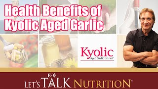 Lets Talk Nutrition Health Benefits Of Kyolic Aged Garlic Extract [upl. by Vyner]