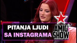 Pitanja ljudi sa instagrama  AmiG Show S17  E15 [upl. by Barr]