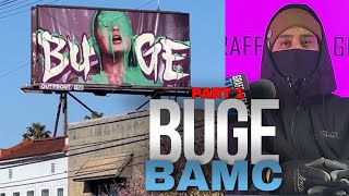 BUGE BAMC The Notorious Billboard Killer is Welcomed To The Show Part 1 [upl. by Meeki389]