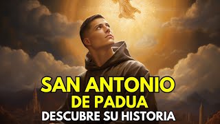 Descubre la increíble vida y milagros de uno de los Santos mas venerados San Antonio de Padua [upl. by Siloum8]