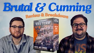 Kill Team Brutal and Cunning Breakdown and Review [upl. by Rendrag]