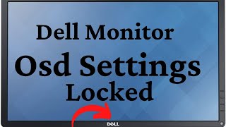 Dell Monitor OSD Settings Locked [upl. by Nnyladnarb]